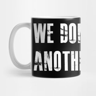 We Don't Need Another Hero Mug